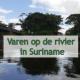 Varen op de rivier in Suriname