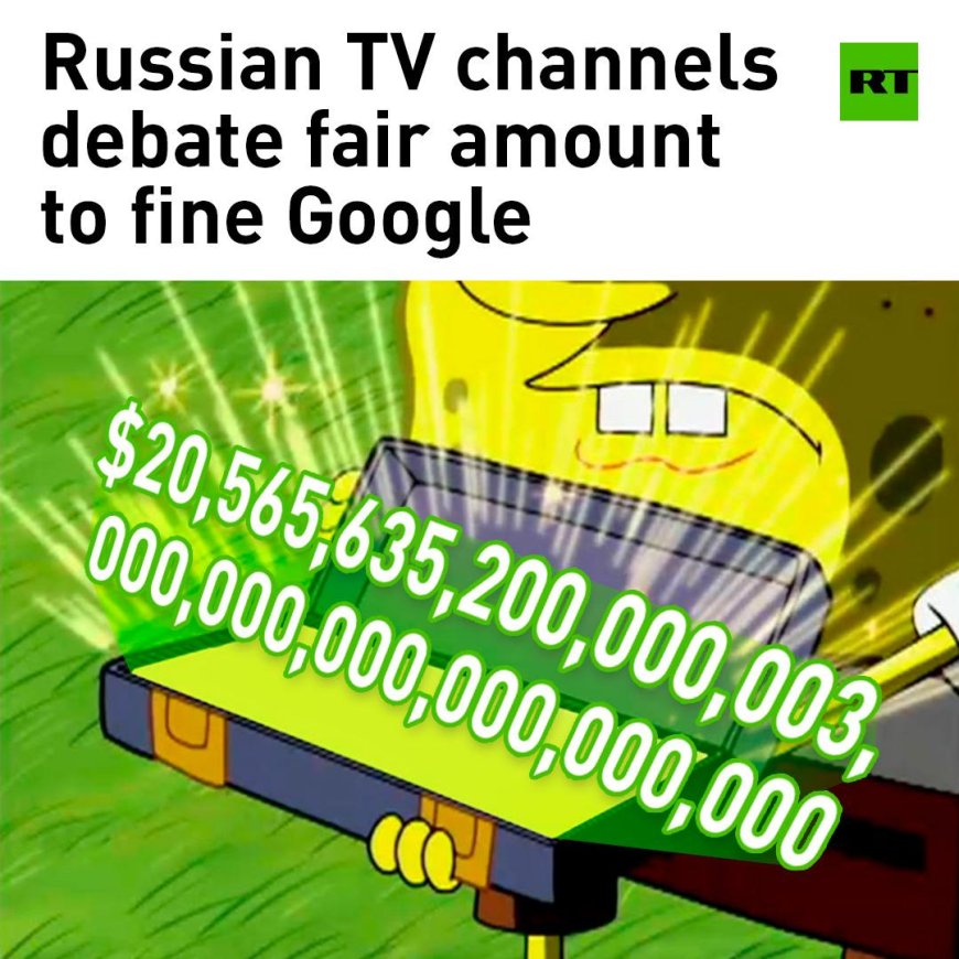 Google krijgt boete van $ 20.565.635.200.000.003.000.000.000.000.000.000 door Russische tv-ka