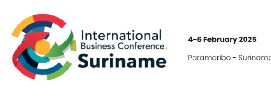 ‘Ontsluiting van het potentieel van Suriname’ thema bij tweede International Business Confere