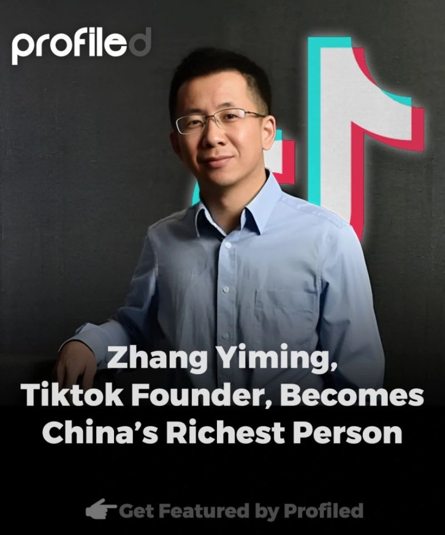 ByteDance medeoprichter Zhang Yiming is de rijkste persoon van China geworden met een netto v