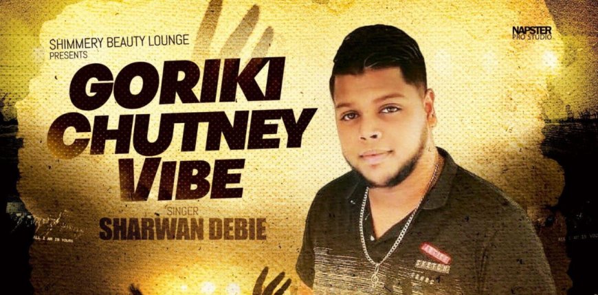 Sharwan Debie lanceerde onlangs zijn nieuwste lied ‘Goriki Chutney Vibe’