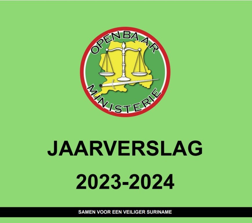 Stijging aantal strafzaken in Suriname: Een analyse van het OM Jaarverslag 2024-2025 