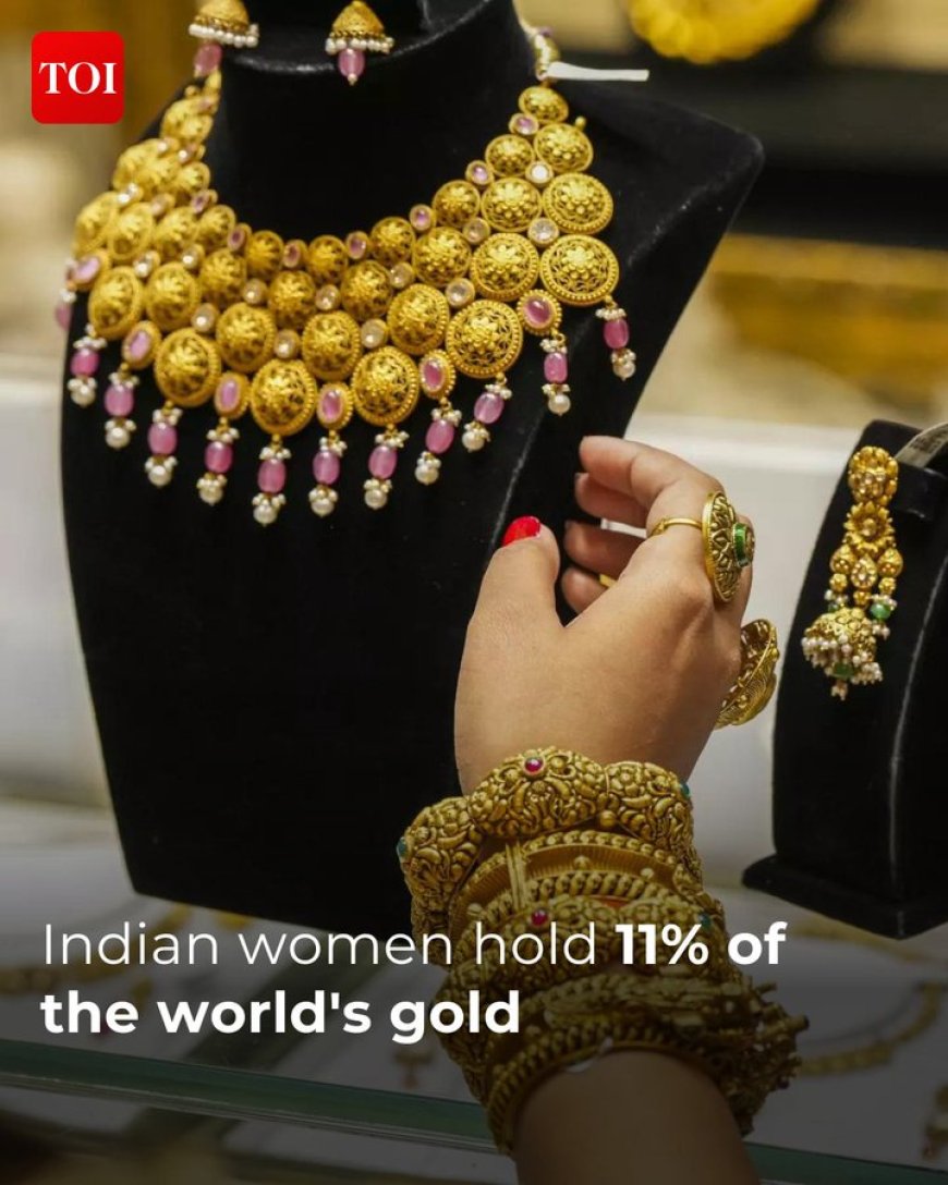 Indiase vrouwen bezitten samen een duizelingwekkende 24.000 ton #goud, wat de reserves van de